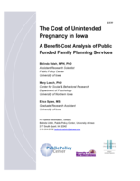 The Cost of Unintended Pregnancy in Iowa: A Benefit-Cost Analysis of Public Funded Family Planning Services