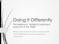 Doing It Differently: The Making of "Uptight & Laid-back: Iowa City in the 1960s"