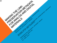 Making the link: Preservation metadata for analog and digital materials