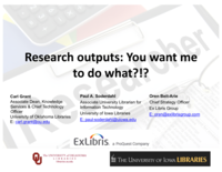 Research outputs: You want me to do what?!?