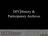 DIY History and Participatory Archives