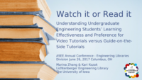 Watch It or Read It: Understanding Undergraduate Engineering Students’ Learning Effectiveness and Preference for Video Tutorials versus Guide-on-the-Side Tutorials