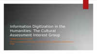 Information Digitization in the Humanities: The Cultural Assessment Interest Group