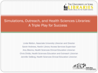 Simulations, Outreach and Health Sciences Libraries: A Triple Play for Success