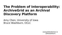 The Problem of Interoperability: Archive Grid as an Archival Discovery Platform