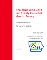 The 2010 Iowa Child and Family Household Health Survey - Statewide Report