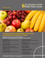 Communication and Behavioral Economics Lunchroom Intervention in Iowa: Evaluation results and recommendations Report to Iowa Department of Education, Team Nutrition