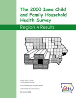 The 2000 Iowa Child and Family Household Health Survey. Region 4 Results