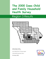 The 2000 Iowa Child and Family Household Health Survey. Region 3 Results