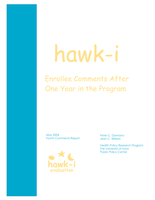 hawk-i Enrollee Comments After One Year in the Program: Fourth Comments Report to The hawk-i Clinical Advisory Committee