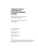Transition from Iowa Health Solutions: The Impact on Medicaid Enrollees. Results of a Survey with former Iowa Health Solutions Enrollees. Final report to the Iowa Department of Human Services