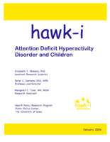hawk-i. Attention Deficit Hyperactivity Disorder and Children: Report to the Iowa Department of Human Services