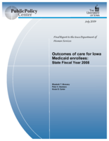 Outcomes of Care for Iowa Medicaid Enrollees: State Fiscal Year 2008. Final Report to the Iowa Department of Human Services