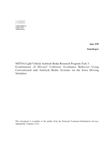 Examination of Drivers' Collision Avoidance Behavior Using Conventional and Antilock Brake Systems on the Iowa Driving Simulator
