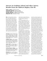 Success in Graduate School and After: Survey Results from the Midwest Region Part III