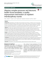 Aligning complex processes and electronic health record templates: a quality improvement intervention on inpatient interdisciplinary rounds.