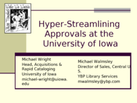Ignorance is Bliss: Hyperstreamlining Approvals at the University of Iowa Libraries