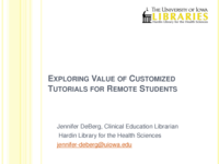 Exploring Value of Customized Tutorials for Remote Students