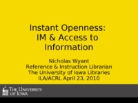 Instant Openness: IM & Access to Information