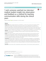 'I wish someone watched me interview': medical student insight into observation and feedback as a method for teaching communication skills during the clinical years