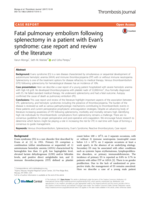 Fatal pulmonary embolism following splenectomy in a patient with Evan's syndrome: case report and review of the literature
