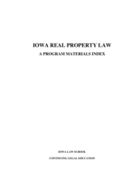 Iowa Real Property Law: A Program Materials Index