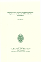 Eisenhower-Era Marxist-Confiscatory Taxation: Requiem for the Rhetoric of Rate Reduction for the Rich