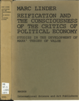 Reification and the consciousness of the critics of political economy: studies in the development of Marx’ theory of value