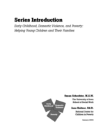 Series Introduction. Early Childhood, Domestic Violence, and Poverty