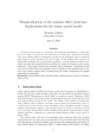 Misspecification of the random effect structure: Implications for the linear mixed model