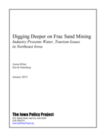 Digging Deeper on Frac Sand Mining: Industry Presents Water, Tourism Issues in Northeast Iowa The Iowa Policy Project