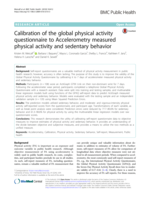 Calibration of the global physical activity questionnaire to Accelerometry measured physical activity and sedentary behavior