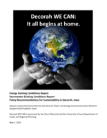 Decorah WE CAN: It all begins at home. Energy Existing Conditions Report. Stormwater Existing Conditions Report. Policy Recommendations for Sustainability in Decorah, Iowa