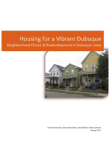 Housing for a Vibrant Dubuque: Neighborhood Choice & Redevelopment in Dubuque, Iowa