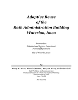 Adaptive Reuse of the Rath Administration Building Waterloo, Iowa