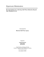 Hyperwaste Minimization : Recommendations for Achieving Solid Waste Reduction Beyond State Mandated Levels