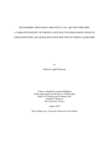 Willkommen, bienvenido, bienvenue: you are welcome here ; a narrative inquiry of foreign language teachers making sense of LGBTQ identities and queer-inclusive practices in their classrooms.