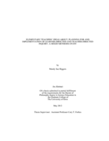 Elementary teachers' ideas about, planning for, and implementation of learner-directed and teacher-directed inquiry: a mixed methods study