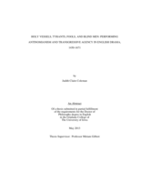 Holy vessels, tyrants, fools, and blind men: performing antinomianism and transgressive agency in English drama, 1450-1671
