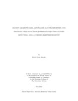 Density gradient films, lanthanide electrochemistry, and magnetic field effects on hydrogen evolution, oxygen reduction, and lanthanide electrochemistry