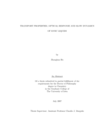 Transport properties, optical response and slow dynamics of ionic liquids