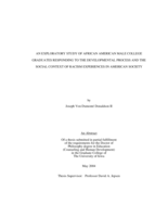 An exploratory study of African American male college graduates responding to the developmental process and the social context of racism experiences in American society