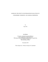 Modeling the effects of heterogeneous reactions on atmospheric chemistry and aerosol properties