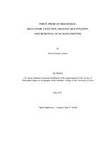 North American freight rail: regulatory evolution, strategic rejuvenation, and the revival of an ailing industry