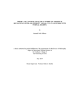 Importance of high frequency audibility on speech recognition with and without visual cues in listeners with normal hearing