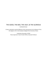 The good, the bad, the ugly, & the glorious