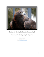Hunting for the Mythic Female Shaman Eagle Featuring the Golden Eagle (Aquila chrysaetos)