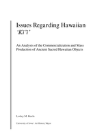 Issues Regarding Hawaiian 'Ki'i': An Analysis of the Commercialization and Mass Production of Ancient Sacred Hawaiian Objects