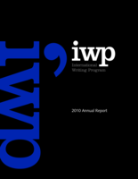 International Writing Program annual report 2010