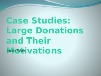 Large Donations and Their Motivations